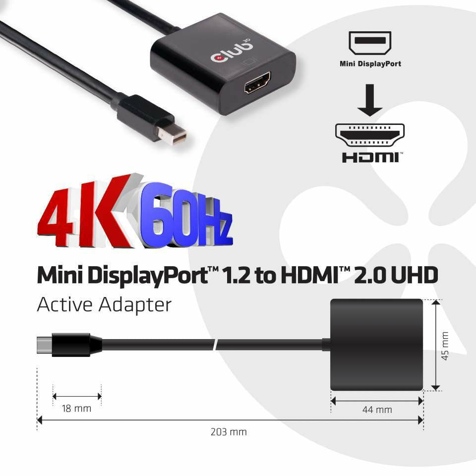 Club3D Adapter MiniDisplayPort > HDMI 2.0 3D 4K60Hz aktiv Polybe